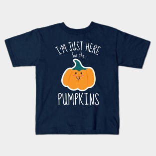 I'm Just Here For The Pumpkins Funny Kids T-Shirt